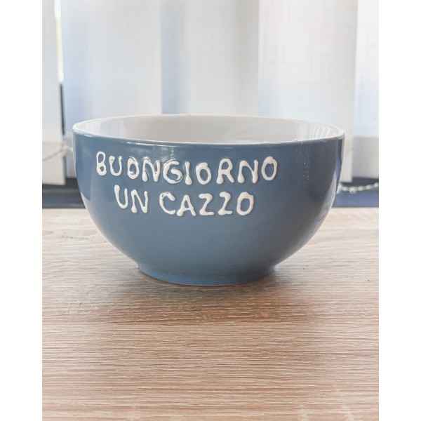 Ciotola In Ceramica "Buongiorno un cazzo"